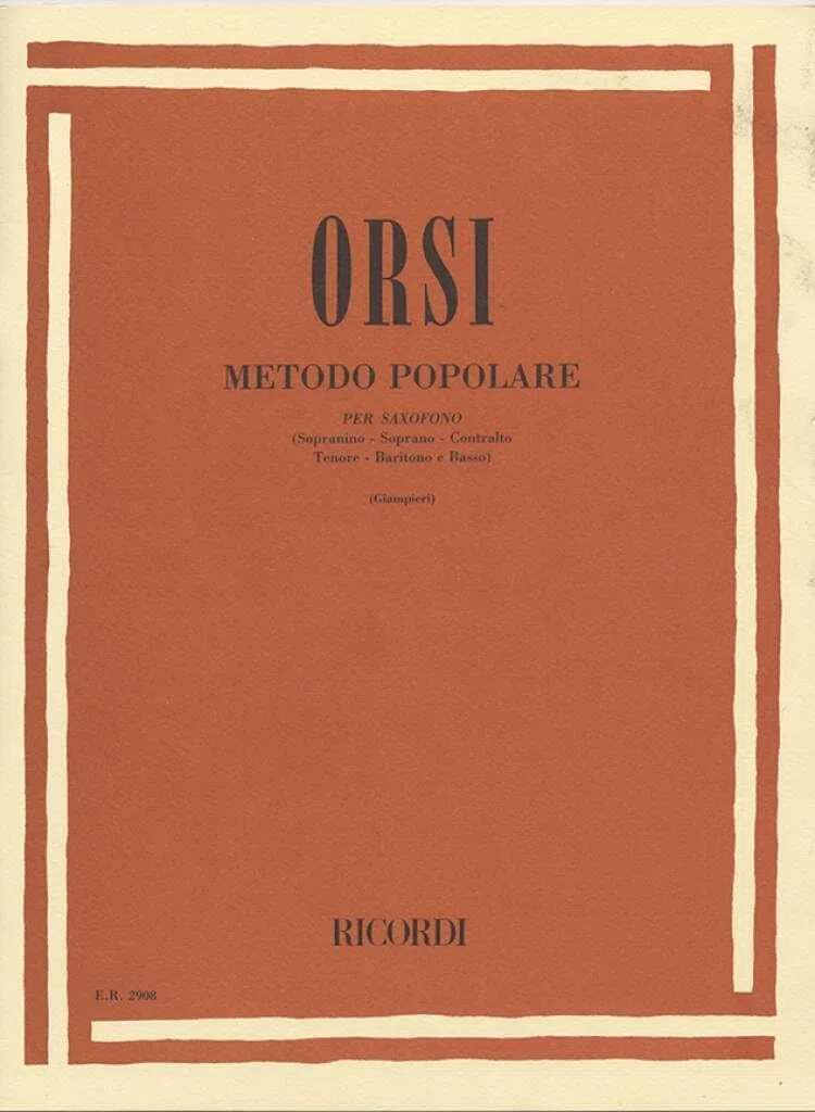 Metodo Popolare Sassofono Orsi | Libro Spartiti Principianti Studenti | Sax Sopranino Soprano Contralto Tenore Baritono Basso | Metodo Didattico Esercizi Scale Teoria Musicale Insegnanti Scuola Musica