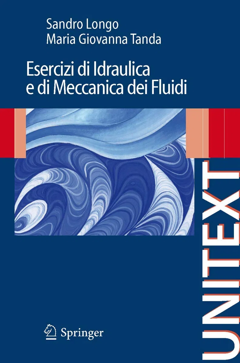 Esercizi di Idraulica e di Meccanica dei Fluidi
