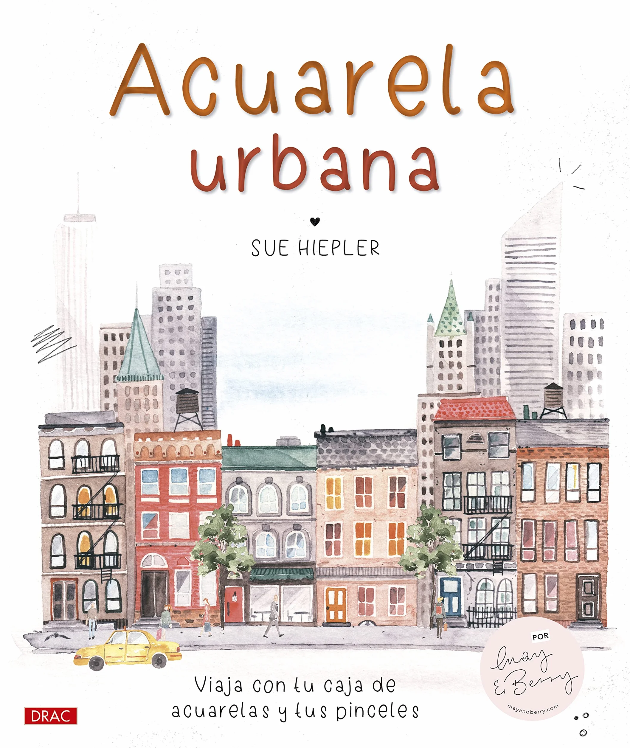 Acuarela urbana: Viaja con tu caja de acuarelas y tus pinceles